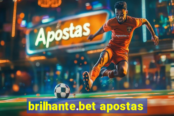 brilhante.bet apostas